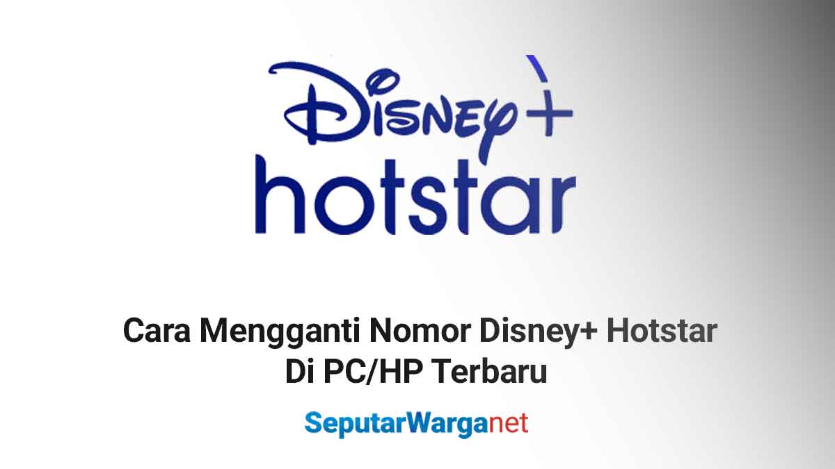 Cara-Mengganti-Nomor-Disney-Hotstar